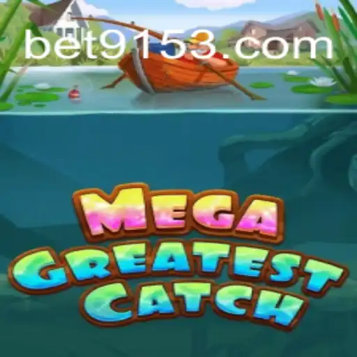 MegaGreatestCatch: Uma Emoção Aquática no 9153bet.com